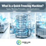 quick freezing machine types